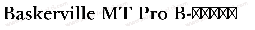 Baskerville MT Pro B字体转换